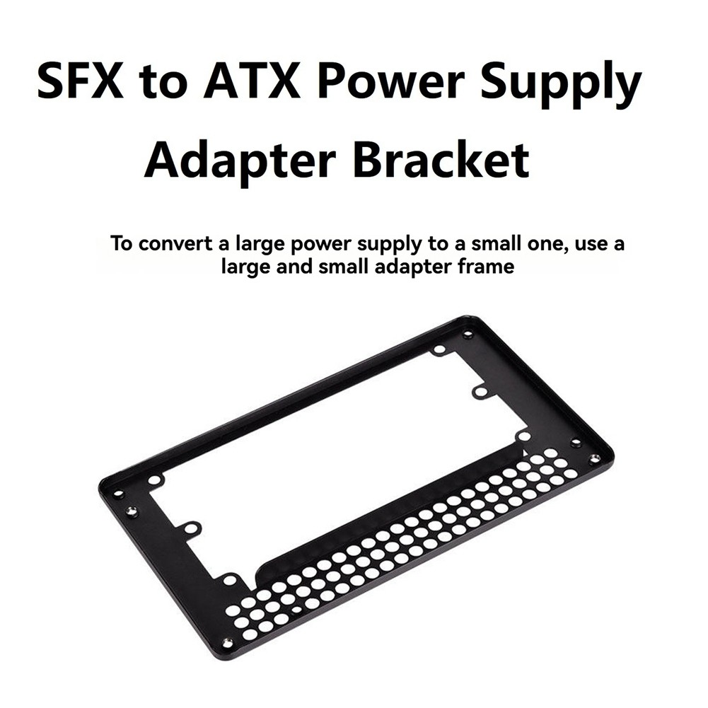SFX to ATX Supply Adapter Bracket PP08 SFX/SFX-L Supply for ATX, Micro7502