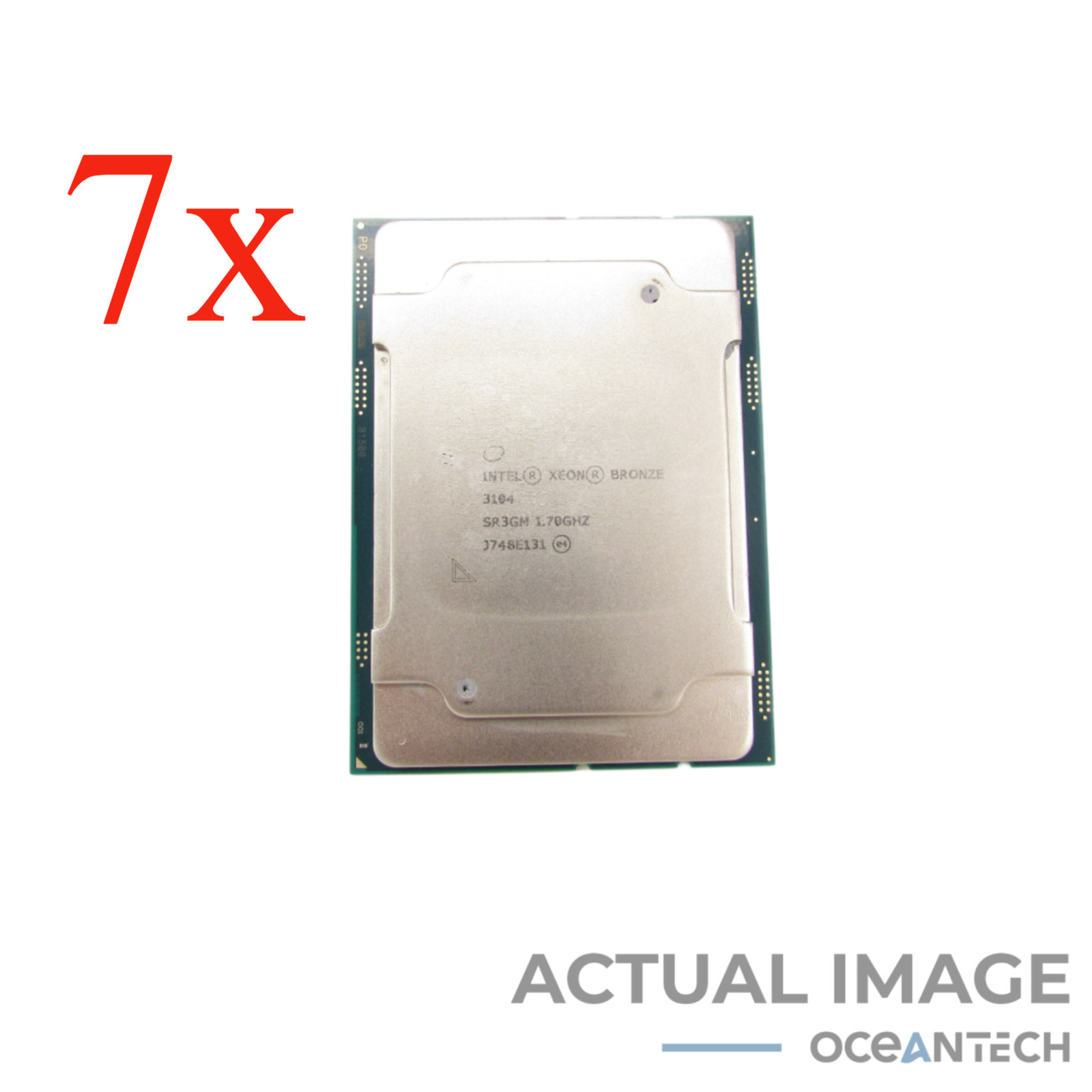 Lot of 7 Intel Xeon Bronze 3104 SR3GM 6-Core 1.70GHz 8.25MB CPU Processor 7x