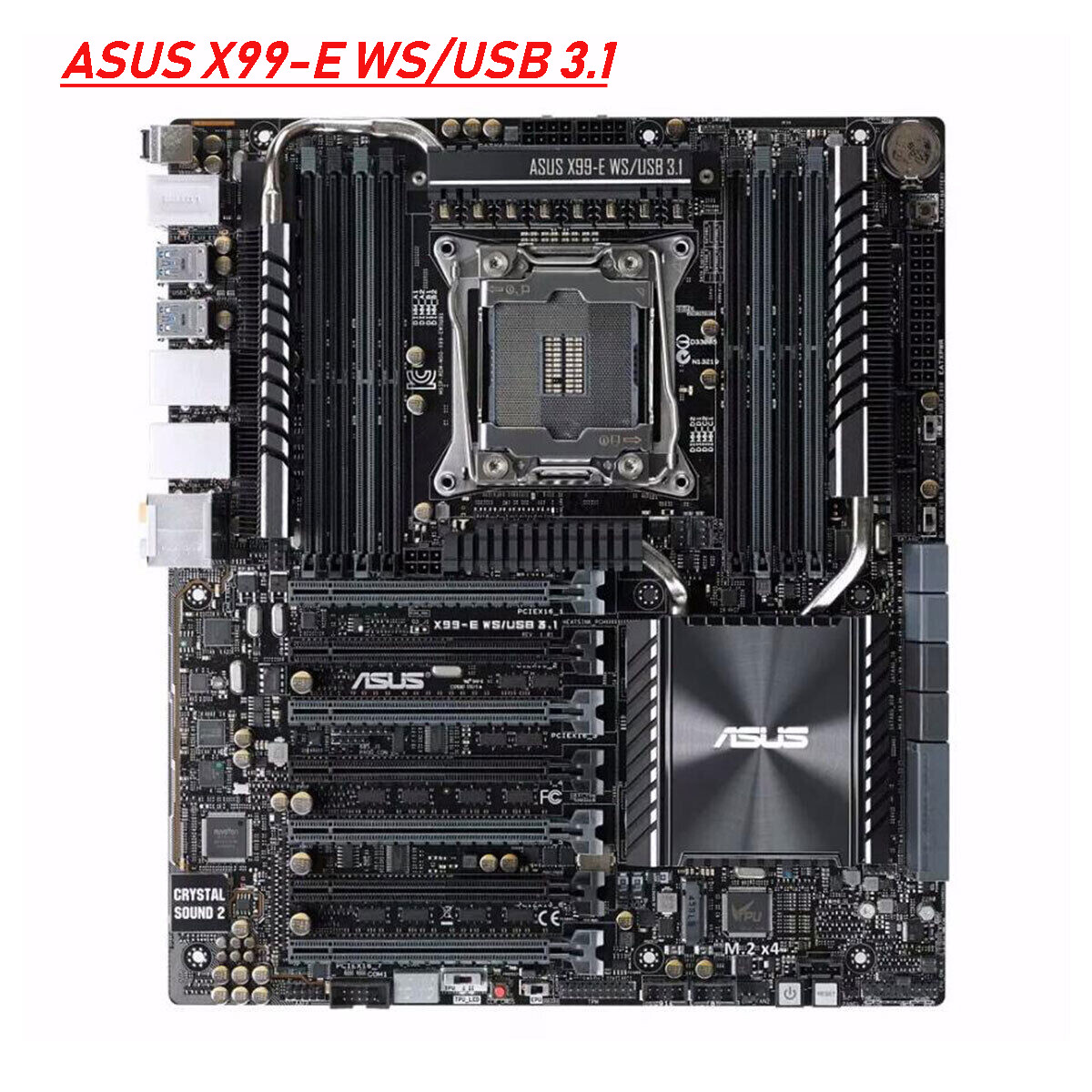 For ASUS X99-E WS/USB 3.1 LGA 2011-3 DDR4 Motherboard PCIe 3 USB3.1 SATA III M.2