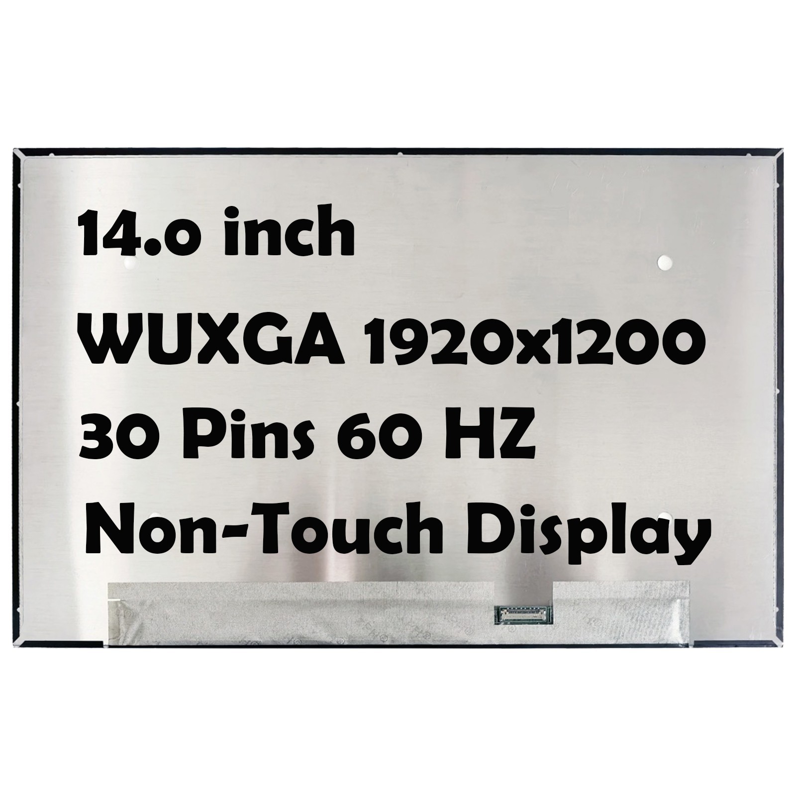 14″ LCD Display Non-Touch Screen Panel NV140WUM-N4F WUXGA 1920×1200 30 pins