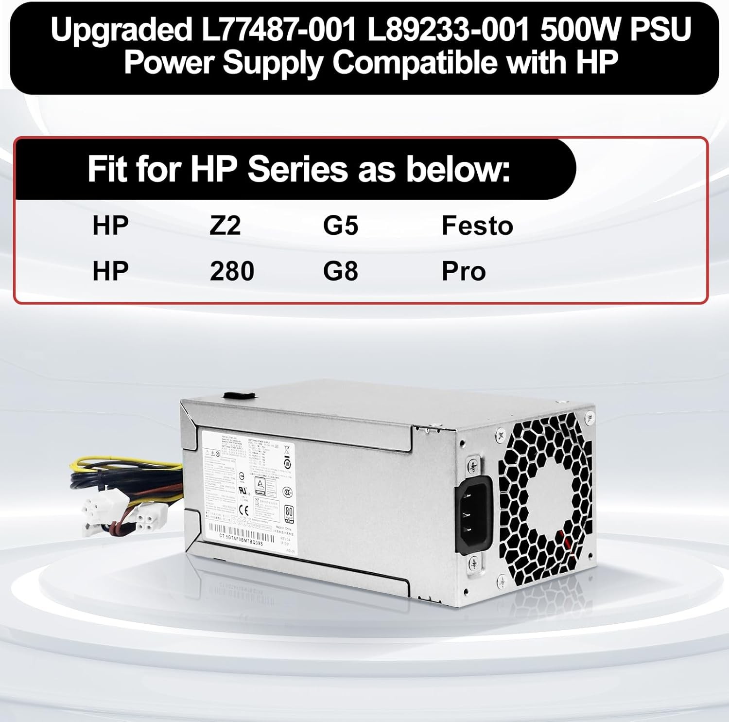 L77487-001 L89233-001 500W Power Supply Replace HP 280 G8 Pro Z2 G5 TE01 TG01