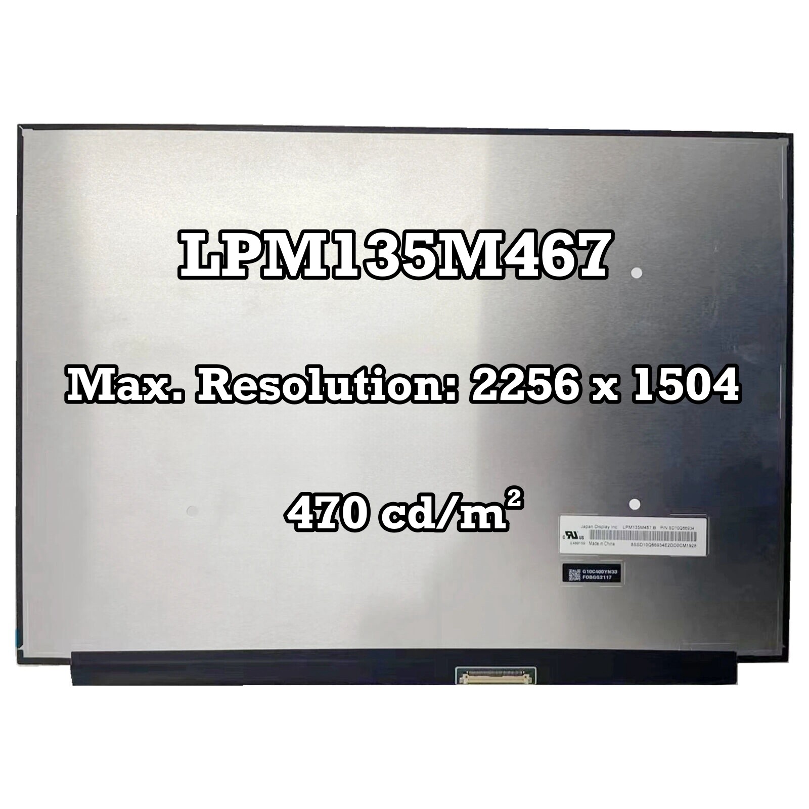 LPM135M467 LCD LED Screen Display Panel New 2256(RGB)×1504 IPS 470 cd/m2 13.5 in