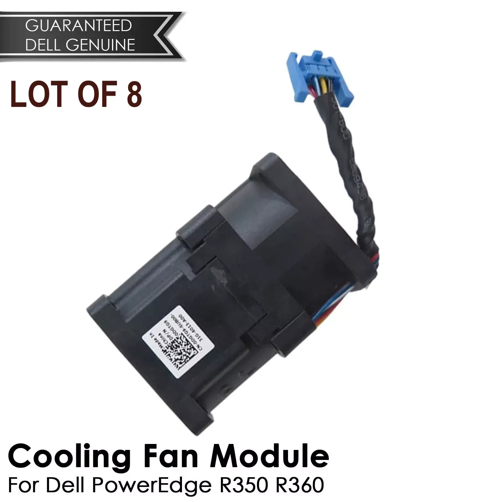 LOT OF 8 New Genuine Dell PowerEdge R350 R360 0DGTG9 Cooling Fan Module – DGTG9