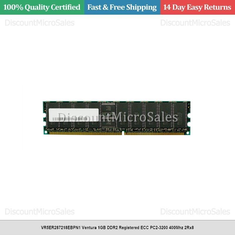 VR5ER287218EBPN1 Ventura 1GB DDR2 Registered ECC PC2-3200 400Mhz 2Rx8
