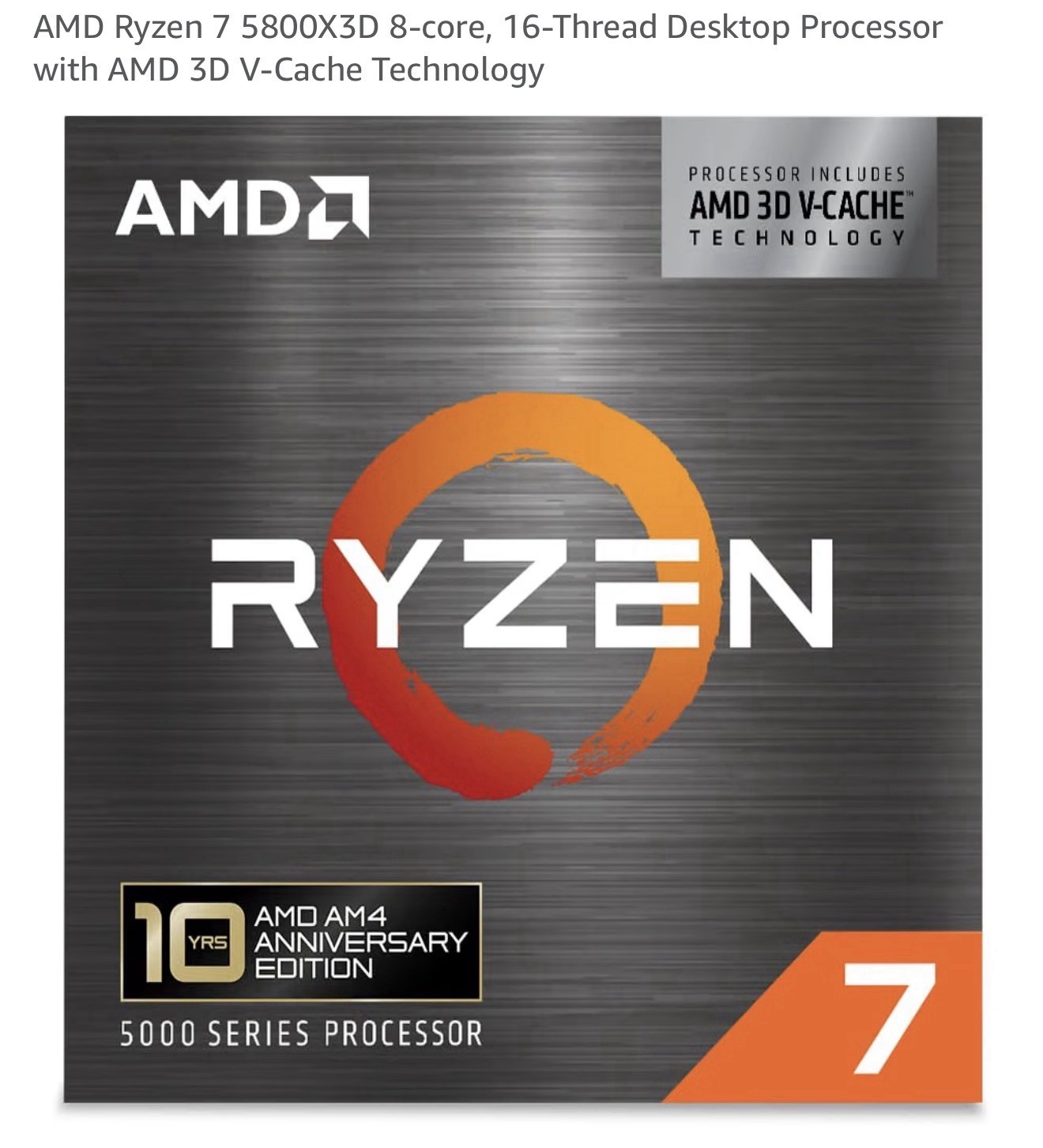 10th Anniversary Limited Edition AMD Ryzen 7 5800X3D 8-core 16-Thread CPU Sealed