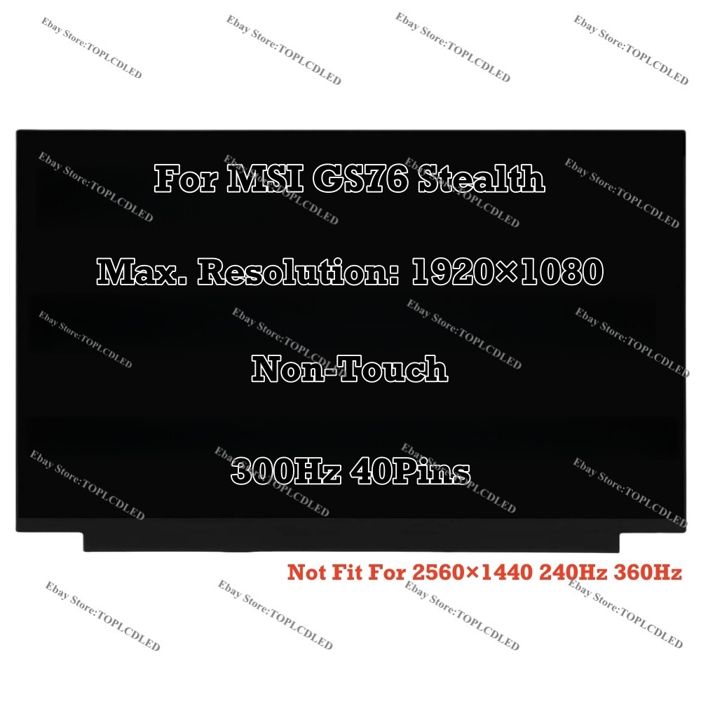17.3″ For MSI GS76 Stealth 16:9 LED LCD Screen Non-Touch Replacement Panel 40Pin