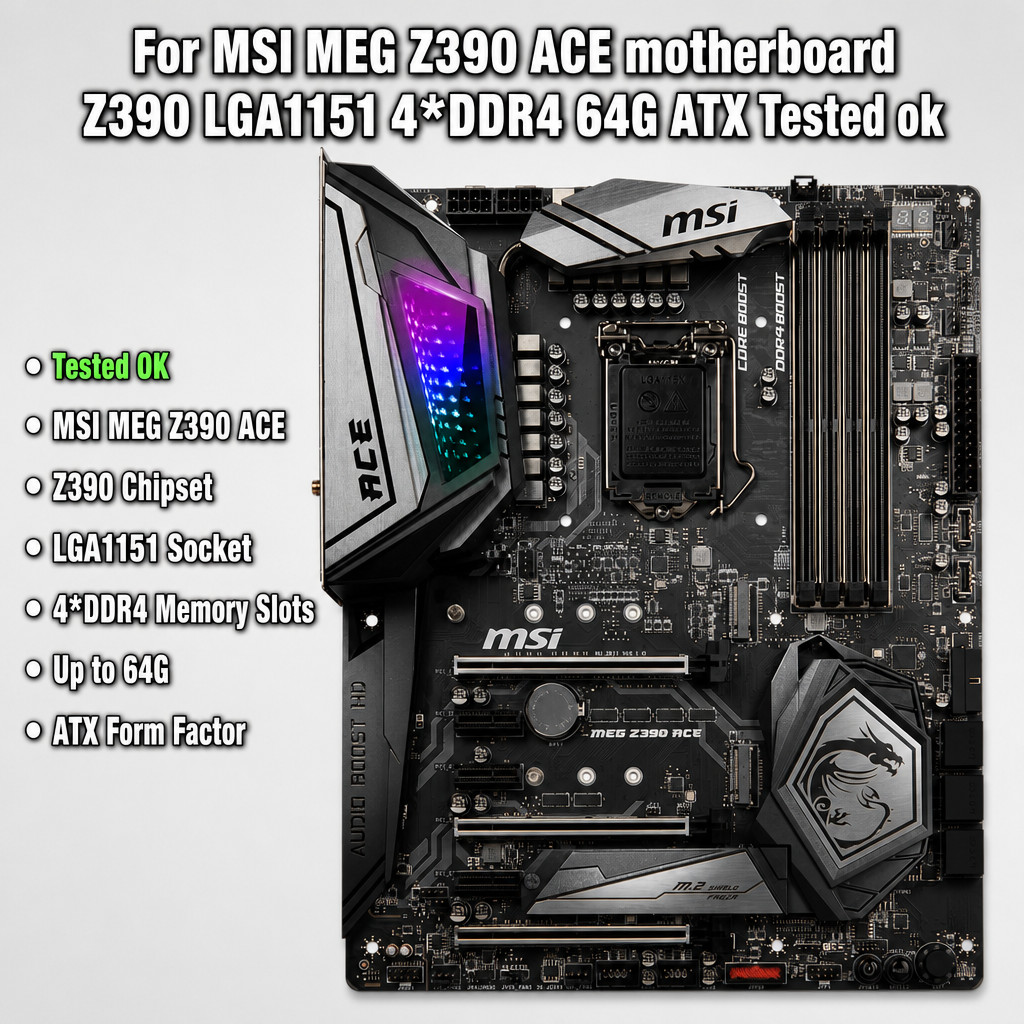 For MSI MEG Z390 ACE motherboard Z390 LGA1151 4*DDR4 64G ATX Tested ok