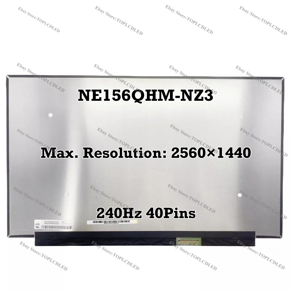 NE156QHM-NZ3 15.6″ QHD 2560×1440 240Hz LCD Screen Panel 100% DCI-P3 EDP 40 Pins